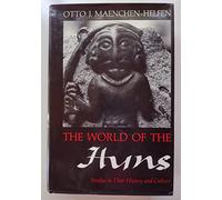 Maenchen: World Of The Huns: Studies in Their History and Culture