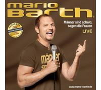 Barth,Mario - Männer Sind Schuld,Sagen die Frauen