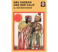 Märchen - Abu Hassan & der Kalif/Ali der Meisterdieb