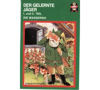 Märchen - Der Gelernte Jäger/die Wassernixe