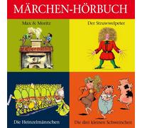 Märchen-Hörbuch - Der Struwwelpeter, Max & Moritz u.v.m.