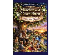 Märchen und Geschichten unter der Linde