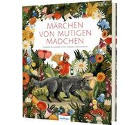 Märchen von mutigen Mädchen: Grimms Klassiker von Sandra Dieckmann | modern erzählt und atemberaubend schön illustriert