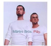 Märtini Brös - Pläy