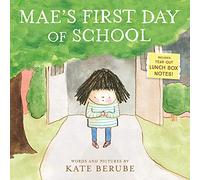 Mae's First Day of School: A Picture Book