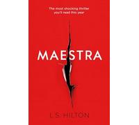 Maestra: The Most Shocking Thriller You'll Read This Year