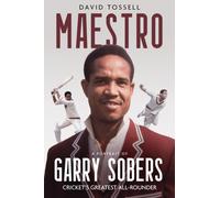 Maestro : A Portrait of Garry Sobers, Cricket's Greatest All-Rounder
