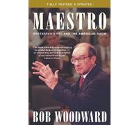 Maestro: Alan Greenspan and the American Economy by Bob Woodward (2001-11-05)