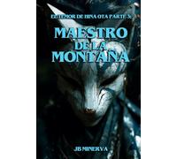 Maestro de la Montaña (El Temor de Hina Ota)