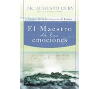 Maestro de las emociones: Jesus, the Greatest Emotional Specialist: Jesús, el mayor especialista en el área de los sentimientos (Análisis De La ... Analysis of Christ’s Intelligence, 2)