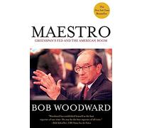 Maestro: Greenspan's Fed and the American Boom (Greenspan, Alan)