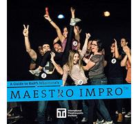 Maestro Impro(TM): A Guide to Keith Johnstone's Maestro Impro(TM): 3 (Iti Format Guides)