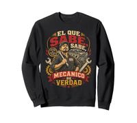 Maestro Mecánico De Verdad El Que Sabe Sweatshirt