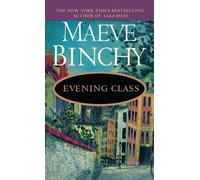 Maeve Binchy Evening Class (Paperback) (US IMPORT)