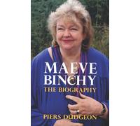 Maeve Binchy: The Biography