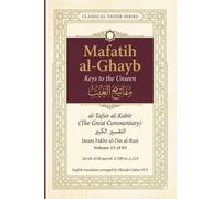 Mafatih al-Ghayb (مفاتيح الغيب), al-Tafsir al-Kabir (التفسير الكبير) English Translation: Surah Al-Baqarah 2:188 to 2:210 (Mafatih al-Ghayb (مفاتيح ... Fakhr al-Din al-Razi (إمام فخر الدين الرازي))