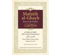 Mafatih al-Ghayb (مفاتيح الغيب), al-Tafsir al-Kabir (التفسير الكبير) English Translation: Surah An-Nisa 4:37 to 4:81