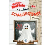 Maffeli-Muffelo, das Schulgespenst - jetzt wird eingeschult