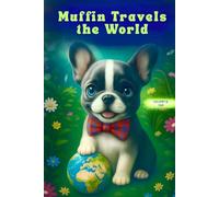 Maffin Travels the World (Amazing Adventures of Maffin)