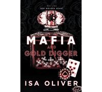 Mafia And Gold Digger: A Mafia Romance (Marchiano & Petrov Mafia Romance Series)
