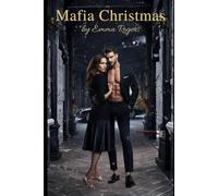 Mafia Christmas: A small-town Christmas romance where a bakery owner falls for a reformed mafia protector-found-family warmth, cozy suspense, dual ... to steamy heat. (Christmas Romance Series)