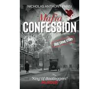 MAFIA CONFESSION: "King of Bootleggers" Murder (True Crime; Prohibition Mob War and Trial): 1 (The Genovese Crime Family's Springfield Mafia)