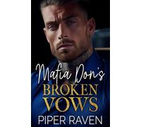 Mafia Don's Broken Vows: An Age Gap Arranged Marriage Mafia Romance (The Mafia Don Series)