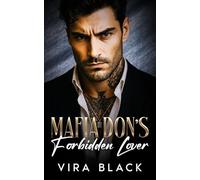 Mafia Don's Forbidden Lover: A Forced Proximity Enemies to Lovers Romance (Mafia Don's Lies)