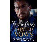 Mafia Don's Tainted Vows: An Age Gap Fake Marriage Mafia Romance (The Mafia Don Series)