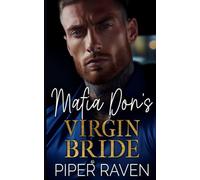Mafia Don's Virgin Bride: An Age Gap Arranged Marriage Mafia Romance (The Mafia Don Series)