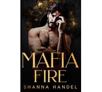 Mafia Fire: A Dark Mafia Romance (Vow to the Bachman Mafia)