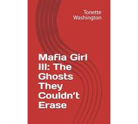 Mafia Girl III: The Ghosts They Couldn’t Erase (The Shadow Empire Saga)