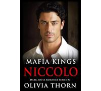 Mafia Kings: Niccolo: Dark Mafia Romance Series #7