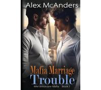 Mafia Marriage Trouble: MM Billionaire Mafia Romance: 1