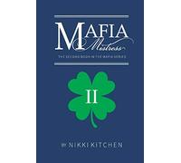 Mafia Mistress: The 2nd Book in the Mafia Series: Volume 2