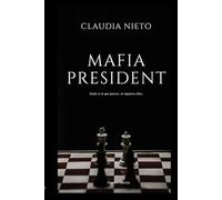 Mafia President: “Cuando el poder es una herencia… la traición también lo es.”