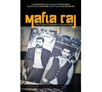Mafia Raj: The Rule of Bosses in South Asia (South Asia in Motion)