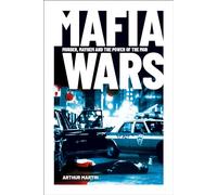 Mafia Wars: Murder, Mayhem and the Mob