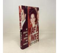 Mafia Wife: My Story of Love, Murder and Madness