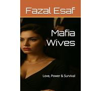 Mafia Wives: Love, Power & Survival