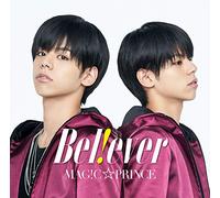 MAG!C PRINCE - B E L ! E V E R (Oshiro Hikaru) (Limited)