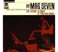 Mag Seven - The Future's Ours If You Can Count