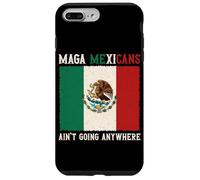 Maga Mexicans Ain't Going Anywhere Mexico Flag Emblem Pride Case for iPhone 7 Plus/8 Plus