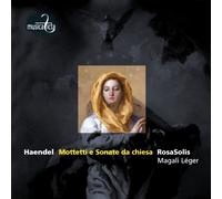 Magali Leger - Haendel: Mottetti e Sonate da Chiesa