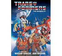 Transformers: The Manga, Vol. 1: (Transformers: The Manga 1)