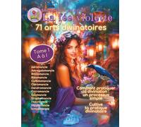 Magazine spécial La fée violette: 71 arts divinatoires Tome 1 (Magazine spirituel La fée violette)