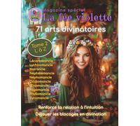 Magazine spécial La fée violette: 71 arts divinatoires Tome 2 (Magazine spirituel La fée violette)