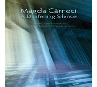 Magda Carneci A Deafening Silence Paperback Book Magda Carneci Multicolor
