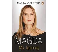 Magda: How I Survived and Thrived In Business and Life