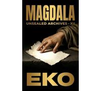 Magdala: The Empty Room (Unsealed Archives)